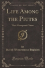 Image for Life Among the Piutes