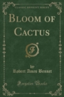 Image for Bloom of Cactus (Classic Reprint)