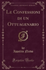 Image for Le Confessioni Di Un Ottuagenario, Vol. 2 (Classic Reprint)