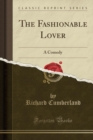Image for The Fashionable Lover
