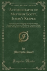 Image for Autobiography of Matthew Scott, Jumbo&#39;s Keeper