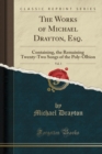 Image for The Works of Michael Drayton, Esq., Vol. 3