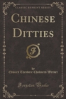 Image for Chinese Ditties (Classic Reprint)