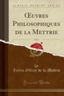 Image for Oeuvres Philosophiques de la Mettrie, Vol. 3 (Classic Reprint)