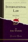 Image for International Law: Part I, Peace