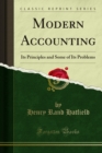 Image for Modern Accounting: Its Principles and Some of Its Problems