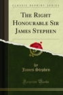 Image for Right Honourable Sir James Stephen