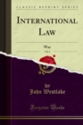 Image for International Law: War