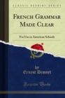 Image for French Grammar Made Clear: For Use in American Schools