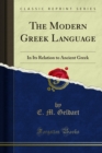 Image for Modern Greek Language: In Its Relation to Ancient Greek