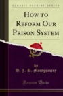 Image for How to Reform Our Prison System