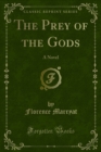 Image for Prey of the Gods: A Novel