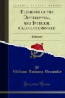 Image for Elements of the Differential, and Integral Calculus (Revised: Edition)