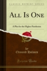 Image for All Is One: A Plea for the Higher Pantheism