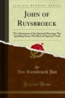 Image for John of Ruysbroeck: The Adornment of the Spiritual Marriage; the Sparkling Stone; the Book of Supreme Truth