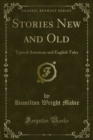 Image for Stories New and Old: Typical American and English Tales