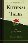 Image for Kutenai Tales