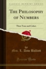 Image for Philosophy of Numbers: Their Tone and Colors