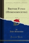 Image for British Fungi (Hymenomycetes)