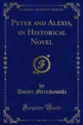 Image for Peter and Alexis, an Historical Novel