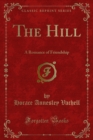Image for Hill: A Romance of Friendship