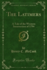 Image for Latimers: A Tale of the Western Insurrection of 1794