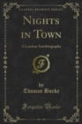 Image for Nights in Town: A London Autobiography