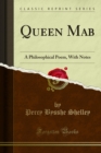Image for Queen Mab: A Philosophical Poem, With Notes