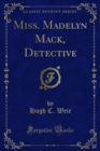 Image for Miss. Madelyn Mack, Detective