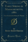 Image for Early Spring in Massachusetts, 1881: From the Journal of Henry D. Thoreau