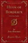 Image for Huon of Bordeaux: Done Into English