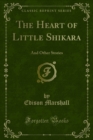 Image for Heart of Little Shikara: And Other Stories