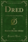 Image for Dred: A Tale of the Great Dismal Swap