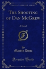 Image for Shooting of Dan Mcgrew: A Novel