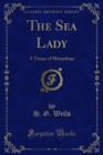 Image for Sea Lady: A Tissue of Moonshine