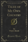 Image for Tales of My Own Country
