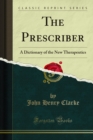 Image for Prescriber: A Dictionary of the New Therapeutics