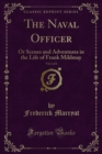 Image for Naval Officer: Or Scenes and Adventures in the Life of Frank Mildmay