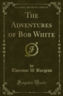 Image for Adventures of Bob White