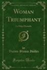Image for Woman Triumphant: La Maja Desnuda