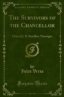 Image for Survivors of the Chancellor: Diary of J. R. Kazallon, Passenger