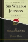 Image for Sir William Johnson: And the Six Nations