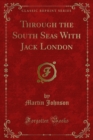 Image for Through the South Seas With Jack London