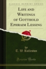 Image for Life and Writings of Gotthold Ephraim Lessing