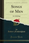 Image for Songs of Men: An Anthology