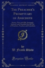 Image for Preacher&#39;s Promptuary of Anecdote: Stories, New and Old, Arranged, Indexed, and Classified, for the Use of Preachers, Teachers and Catechists