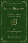 Image for John Bunyan: The Pilgrim&#39;s Progress Told to the Children