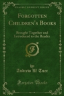 Image for Forgotten Children&#39;s Books: Brought Together and Introduced to the Reader