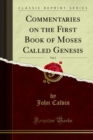 Image for Commentaries On the First Book of Moses Called Genesis