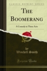 Image for Boomerang: A Comedy in Three Acts